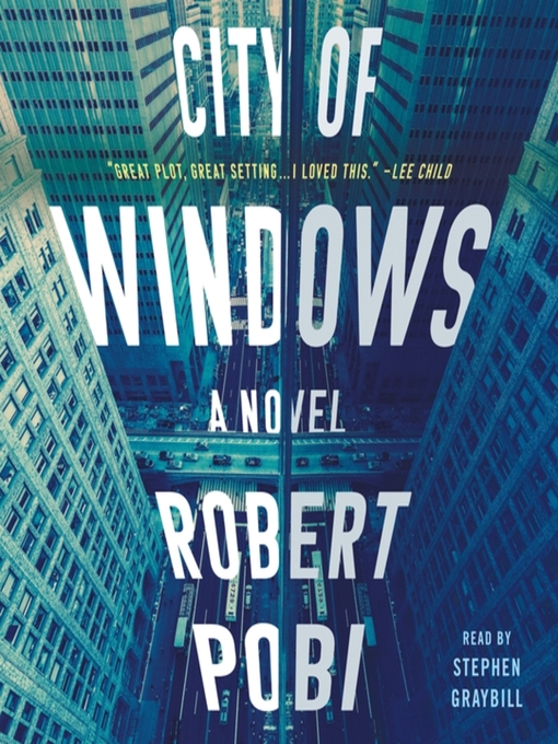 Title details for City of Windows by Robert Pobi - Available